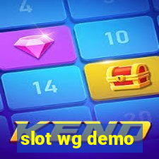 slot wg demo